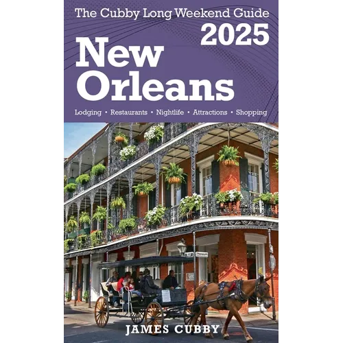 NEW ORLEANS The Cubby 2025 Long Weekend Guide - Paperback