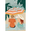 An Unexpected Paradise - Paperback