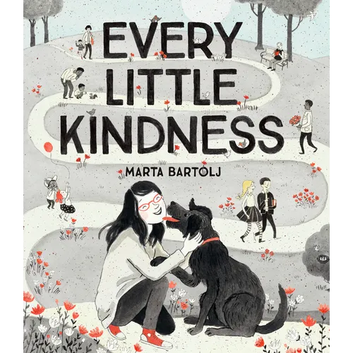 Every Little Kindness - Hardcover