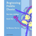 Beginning Fiddle Duets for Two Violins, Book One - Paperback