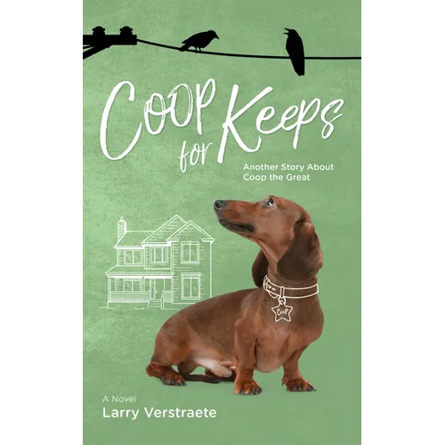 COOP for Keeps: Another Story about COOP the Great Volume 2 - Paperback