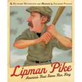 Lipman Pike: America's First Home Run King - Hardcover