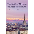 Birth of Modern Neuroscience in Turin - Hardcover