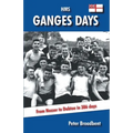 HMS Ganges Days: From Nozzer to Dabtoe in 386 Days - Paperback