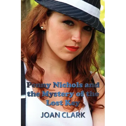 Penny Nichols and the Mystery of the Lost Key