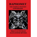 Baphomet: The Temple Mystery Unveiled - Paperback