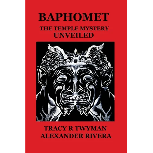 Baphomet: The Temple Mystery Unveiled - Paperback