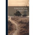 Songs of the Dead End