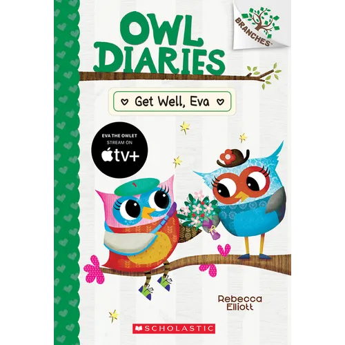 Get Well, Eva: A Branches Book (Owl Diaries #16): Volume 16 - Paperback