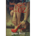 There's No Place Like Oz - Paperback