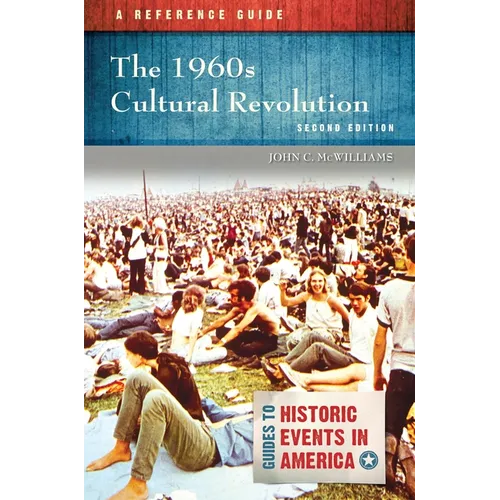 The 1960s Cultural Revolution: A Reference Guide