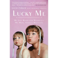 Lucky Me: My Life With--and Without--My Mom, Shirley MacLaine