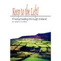 Keep to the Left!: Freewheeling through Ireland - Paperback