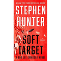 Soft Target: A Thriller - Mass Market Paperbound