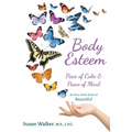 Body Esteem: Piece of Cake & Peace of Mind - Paperback