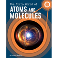 The Micro World of Atoms and Molecules - Paperback
