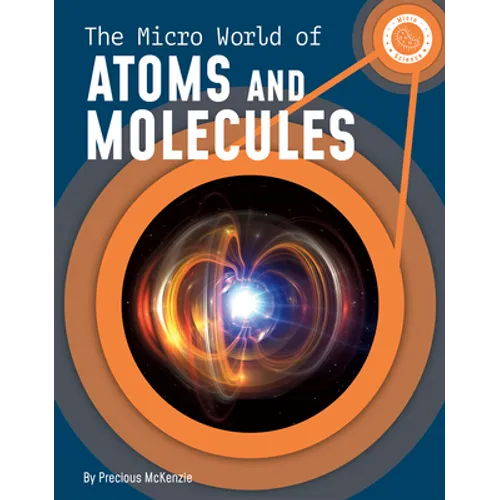 The Micro World of Atoms and Molecules - Paperback