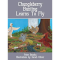 Chungleberry Bunting Learns to Fly - Hardcover