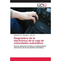 Diagnóstico de la electrónica de la caja de velocidades automática - Paperback