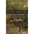 Day Without End: A Novel of World War Two - Paperback
