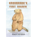 Groundhog's First Shadow - Paperback