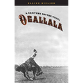Ogallala: A Century on the Trail