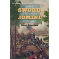 With a Sword in One Hand & Jomini in the Other: The Problem of Military Thought in the Civil War North