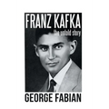 Franz Kafka: The Untold Story - Hardcover