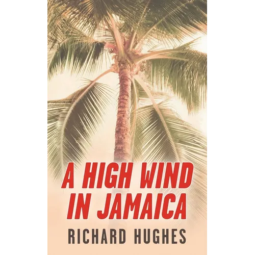 A High Wind in Jamaica - Paperback