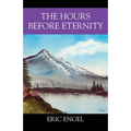 The Hours Before Eternity - Paperback