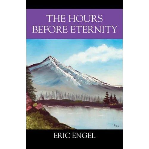 The Hours Before Eternity - Paperback