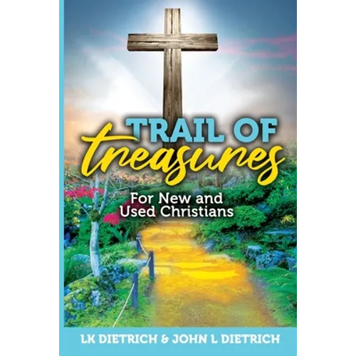 Trail of Treasures: For New and Used Christians - Paperback