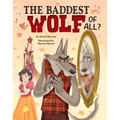 The Baddest Wolf of All? - Hardcover
