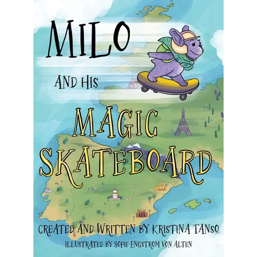 Milo and His Magic Skateboard: Europe - Hardcover