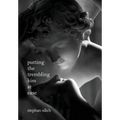 Putting The Trembling Kiss at Ease - Hardcover