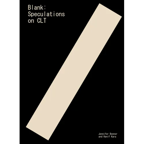 Blank: Speculations on Clt - Hardcover