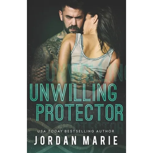 Unwilling Protector (Steel Vipers MC) - Paperback