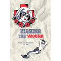 Kissing the Wound - Paperback