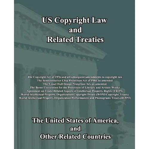 US Copyright Law and Related Treaties - Paperback