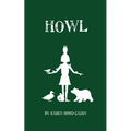 Howl: The Wild Place Adventure Series - Paperback