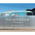 Phil Bergerson: A Retrospective - Hardcover