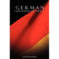 German: How to Speak and Write It - Paperback