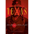Conquest of Texas: Ethnic Cleansing in the Promised Land, 1820-1875