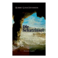 Die Schatzinsel (Illustrierte Ausgabe) - Paperback