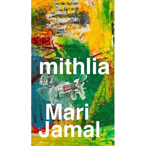 Mithlia: A Collection of Poems - Paperback