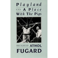 Playland and a Place with the Pigs - Paperback
