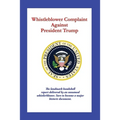 Whistleblower Complaint Against President Trump - Paperback