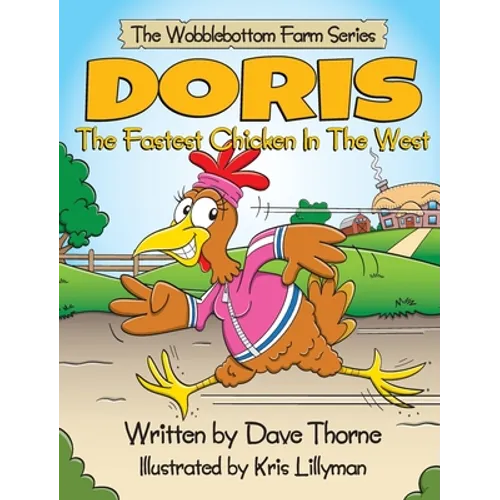 Doris The Fastest Chicken In The West - Hardcover