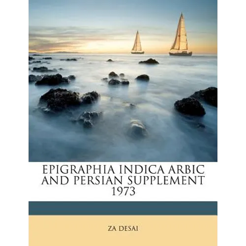 Epigraphia Indica Arbic and Persian Supplement 1973 - Paperback