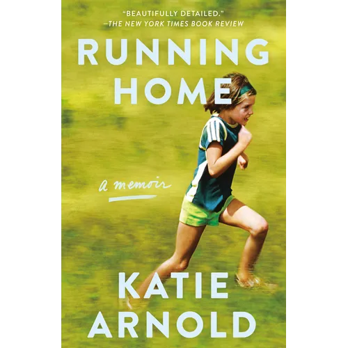 Running Home: A Memoir - Paperback